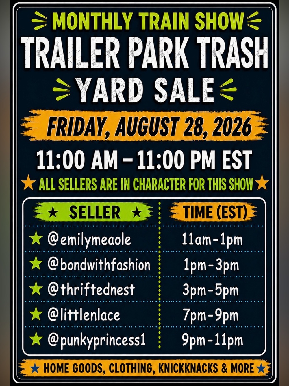 “Trailer Park Trash Yard Sale” bMonthly Train
Show August 28th 11am-9pm EST